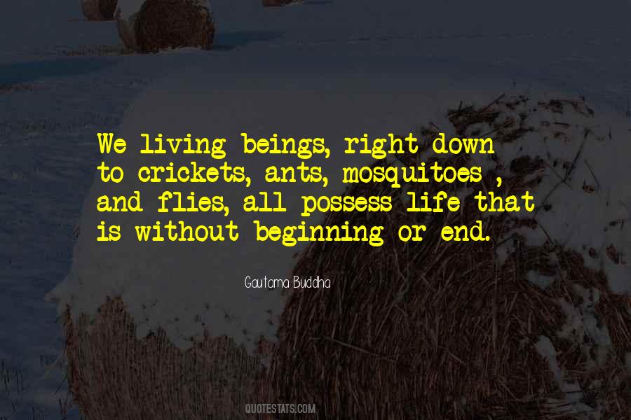 Quotes About Living Beings #551437