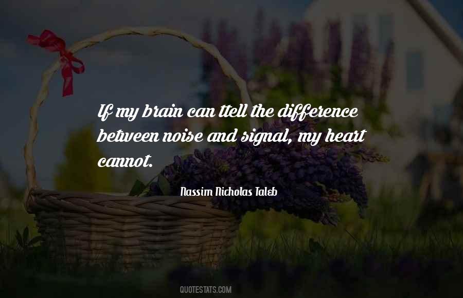 Quotes About The Brain And Heart #509387