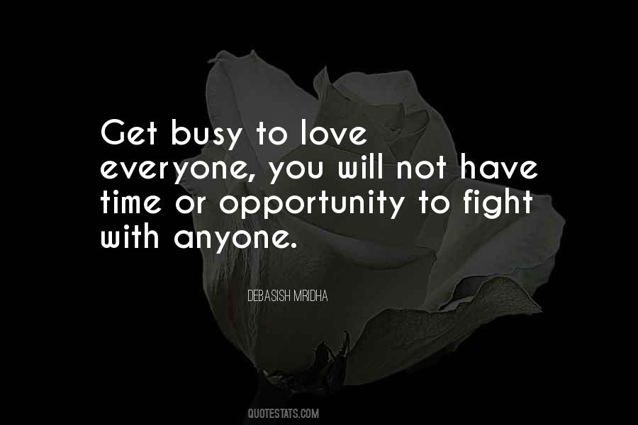 Quotes About Busy Life And Love #1704434