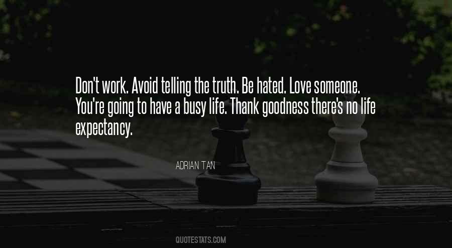 Quotes About Busy Life And Love #1731520