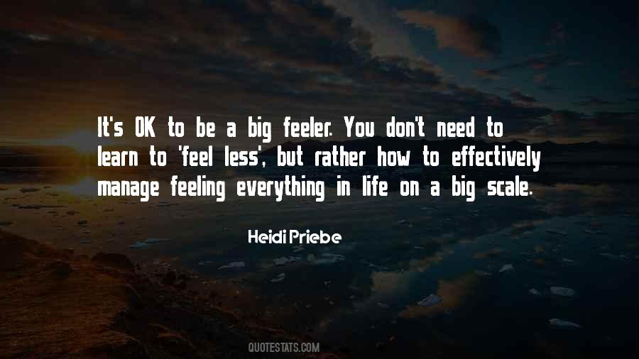 Quotes About Feeler #1215737