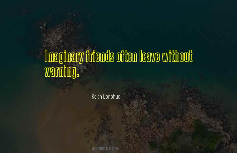 Quotes About Imaginary Friends #1033189