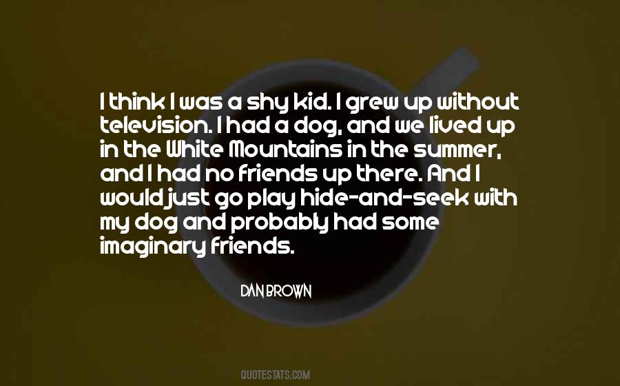Quotes About Imaginary Friends #761982
