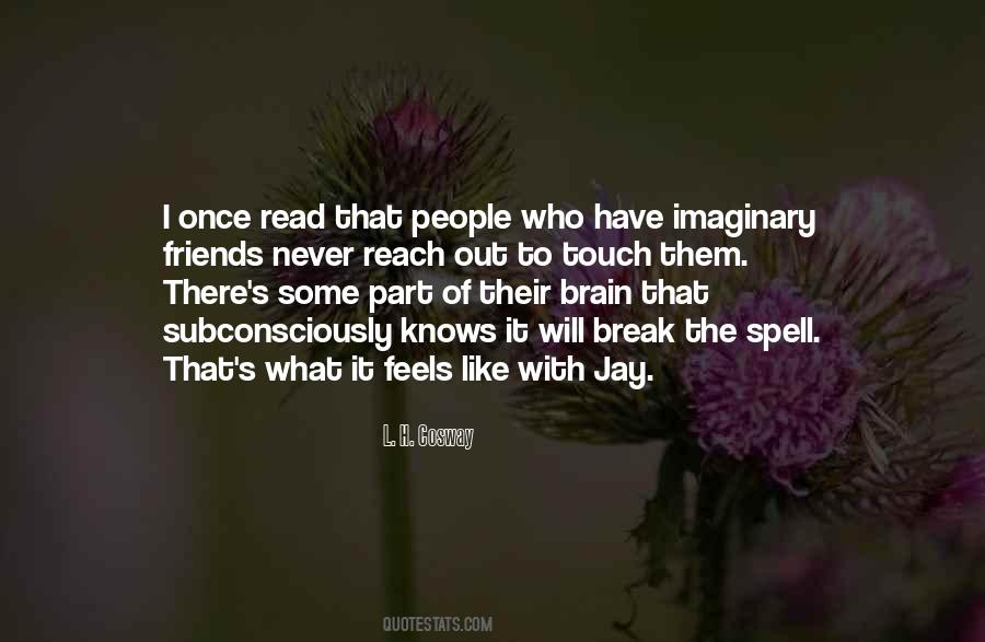 Quotes About Imaginary Friends #927444
