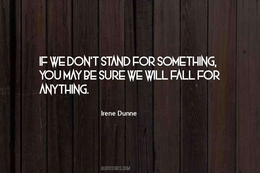 Quotes About Stand For Something #1801206