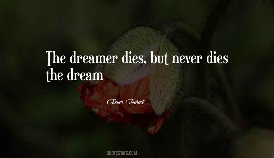 Dream Dies Quotes #1494102