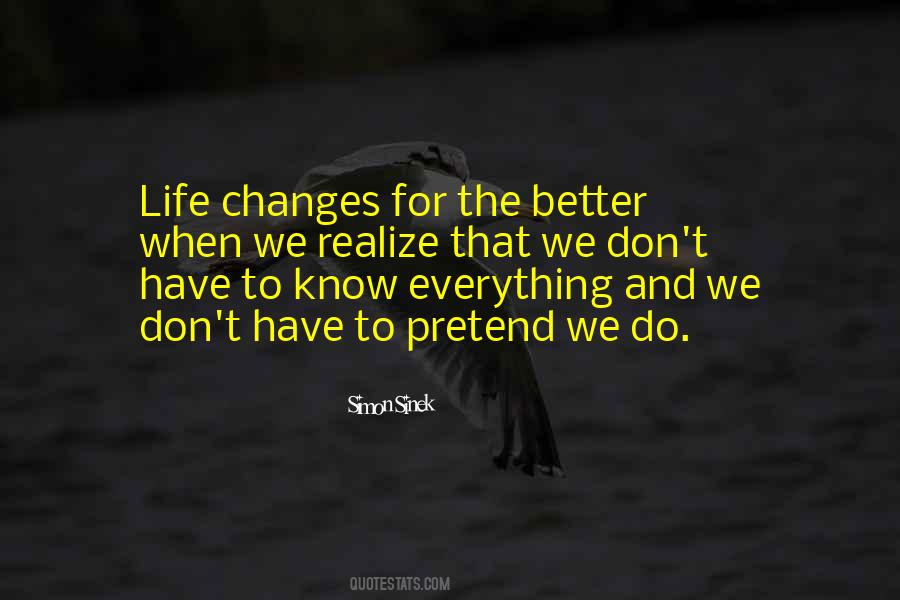 Quotes About Life Changes For The Better #998618