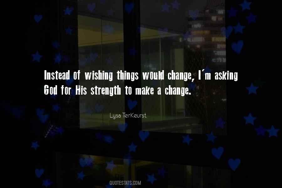 Quotes About Wishing You Could Change The Past #1805638