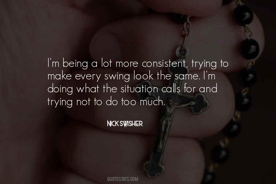 Quotes About Not Being Consistent #1549382