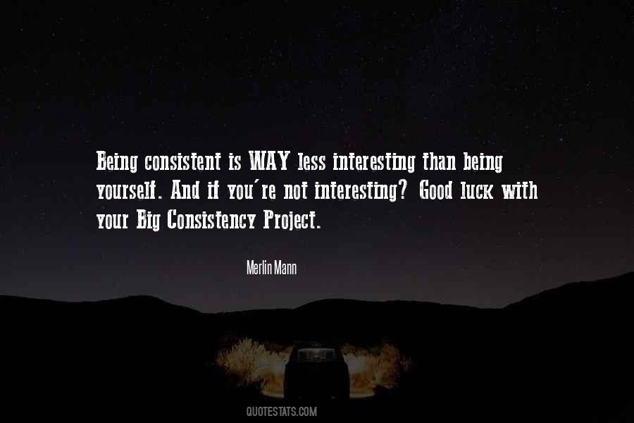 Quotes About Not Being Consistent #410954