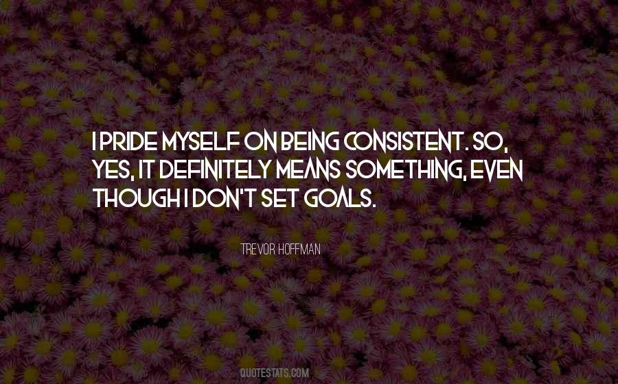 Quotes About Not Being Consistent #424878