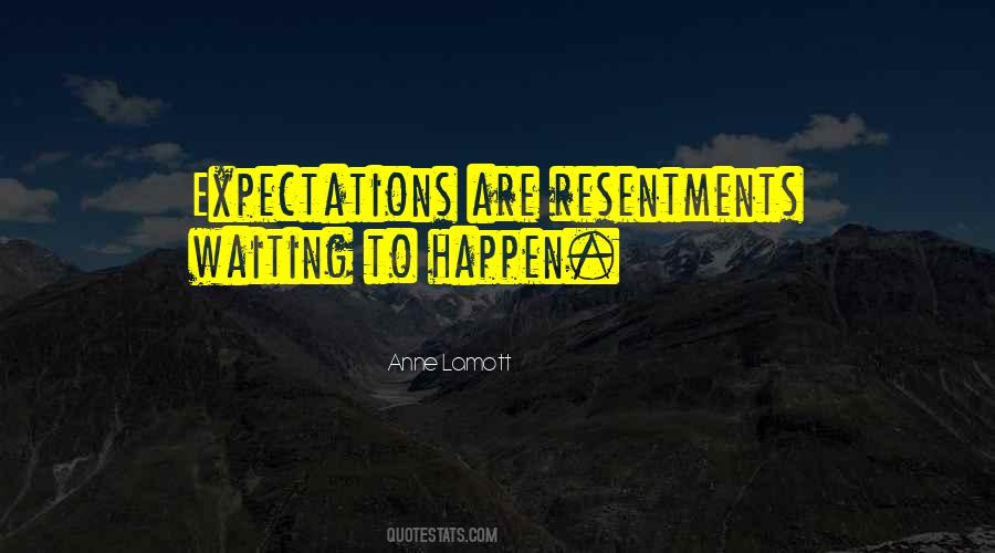 Quotes About Resentments #657754