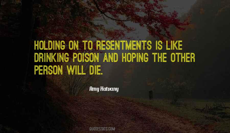 Quotes About Resentments #77838