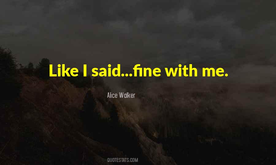 Quotes About Fine #1860203