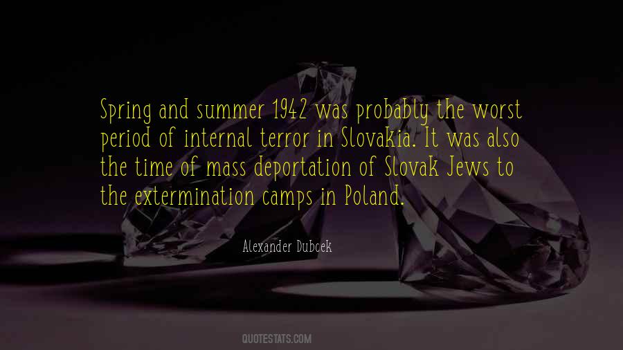 Quotes About Extermination Camps #634156