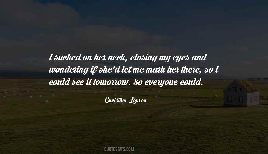 Quotes About Closing Eyes #1101698