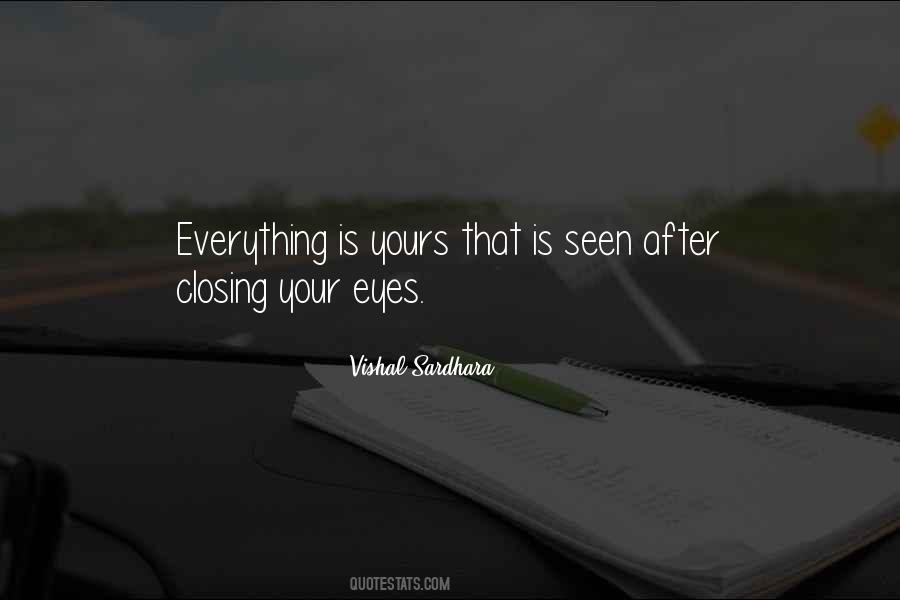 Quotes About Closing Eyes #1202396