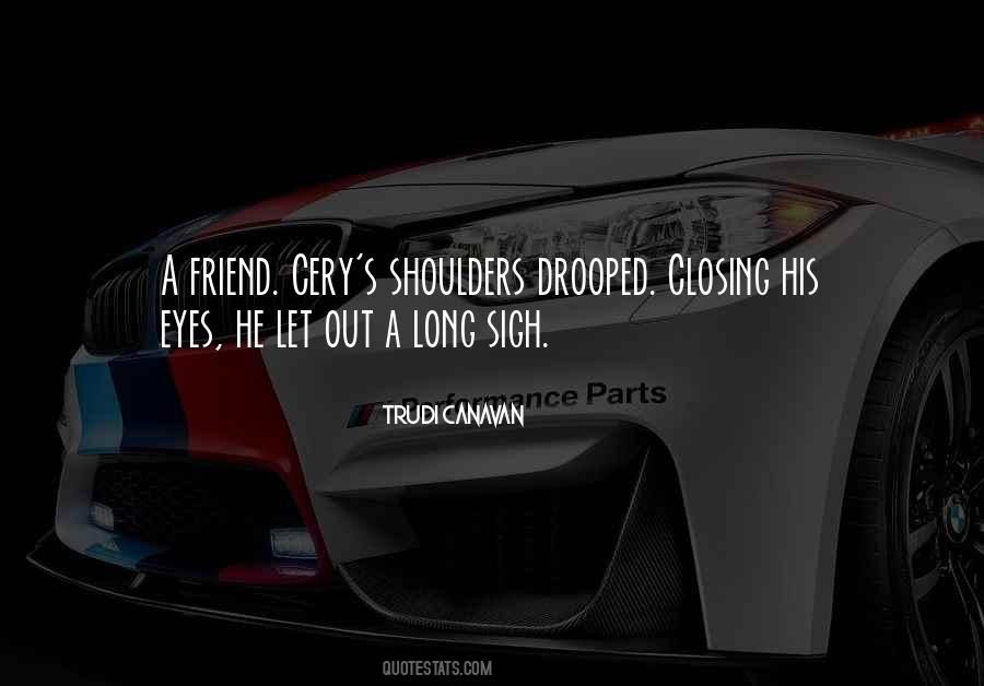 Quotes About Closing Eyes #1299954