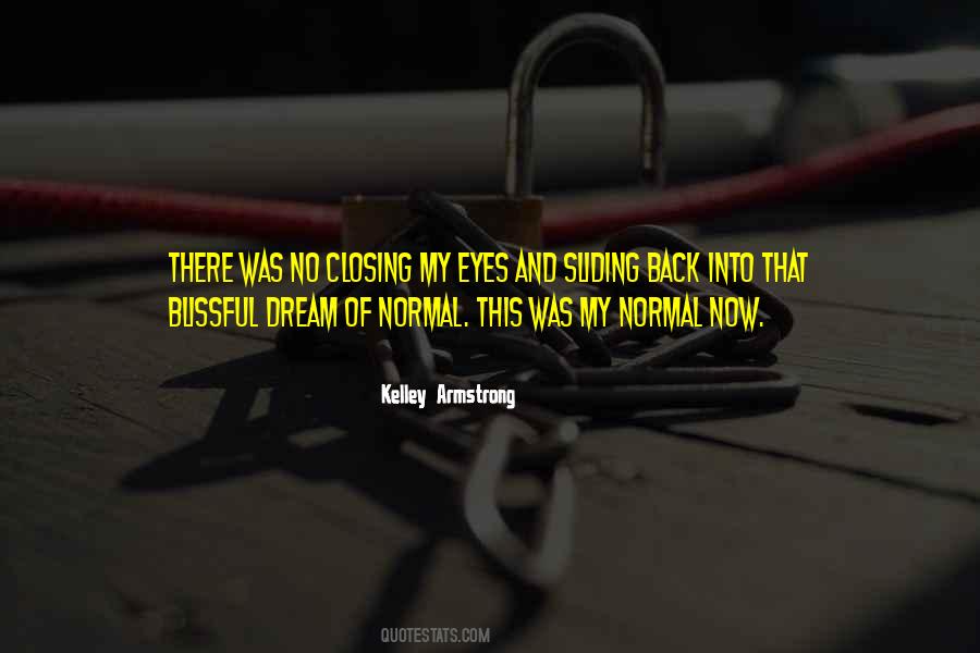 Quotes About Closing Eyes #1745019