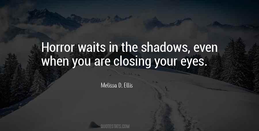 Quotes About Closing Eyes #706430