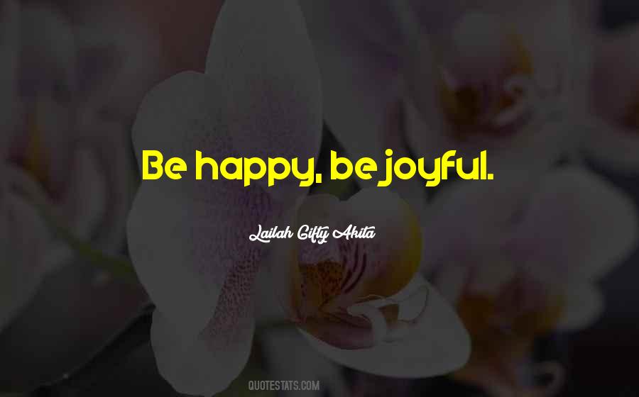 Quotes About A Joyful Heart #359745