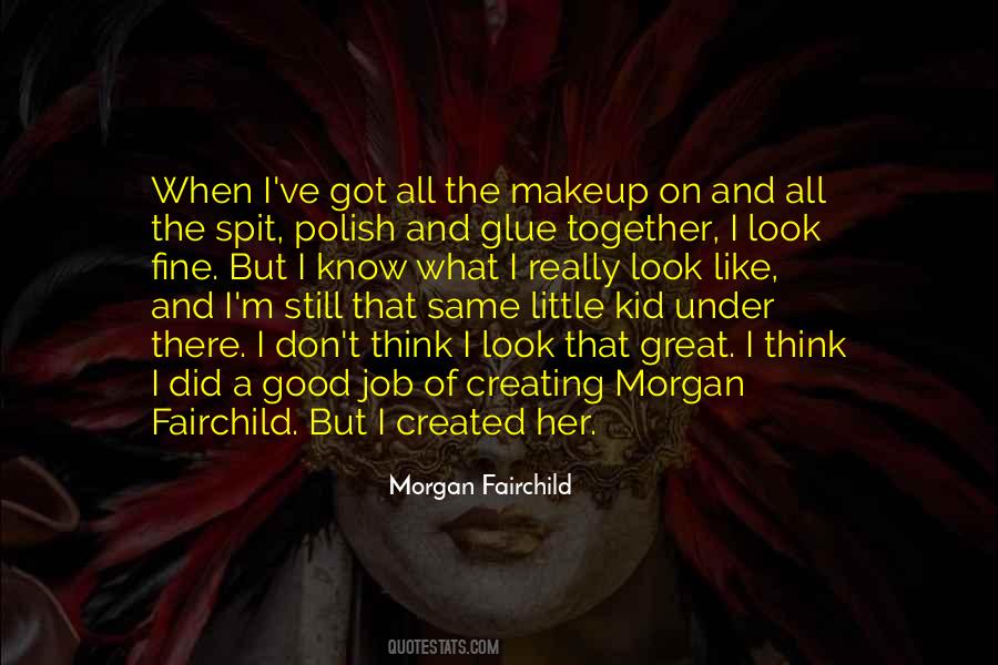 I Did The Same Quotes #183172