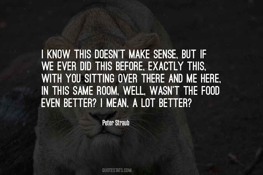 I Did The Same Quotes #204187
