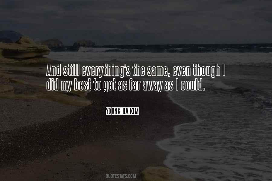 I Did The Same Quotes #385769