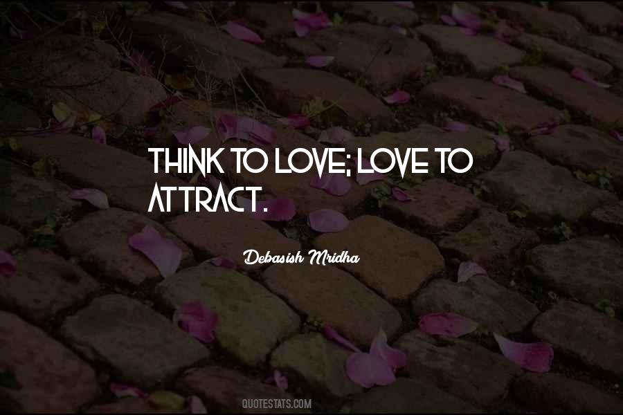 How To Attract Love Quotes #595336