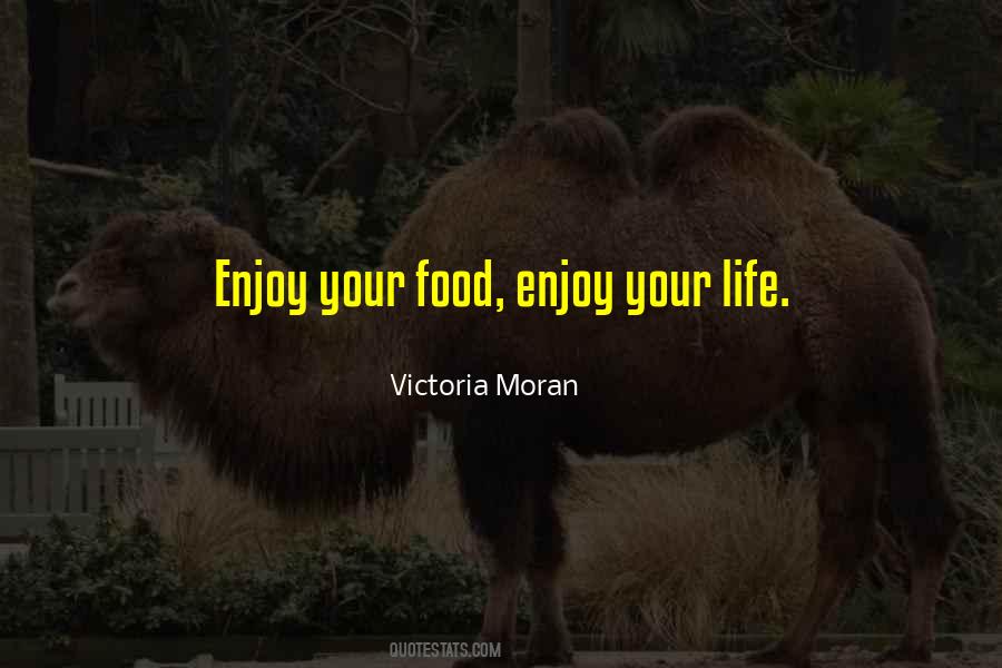 Quotes About Enjoy Your Life #230938
