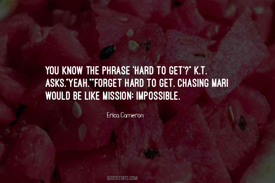 K T Dowling Quotes #1144620