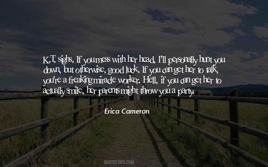 K T Dowling Quotes #1792902