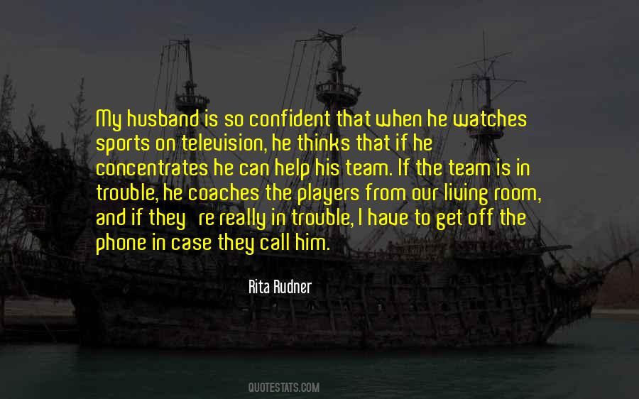 Quotes About Players And Coaches #1180835