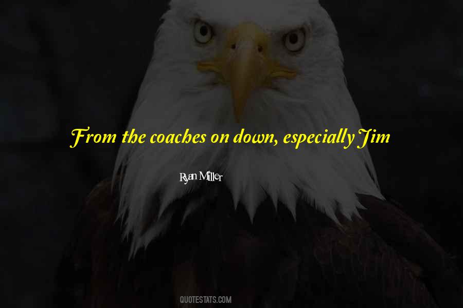 Quotes About Players And Coaches #1334141