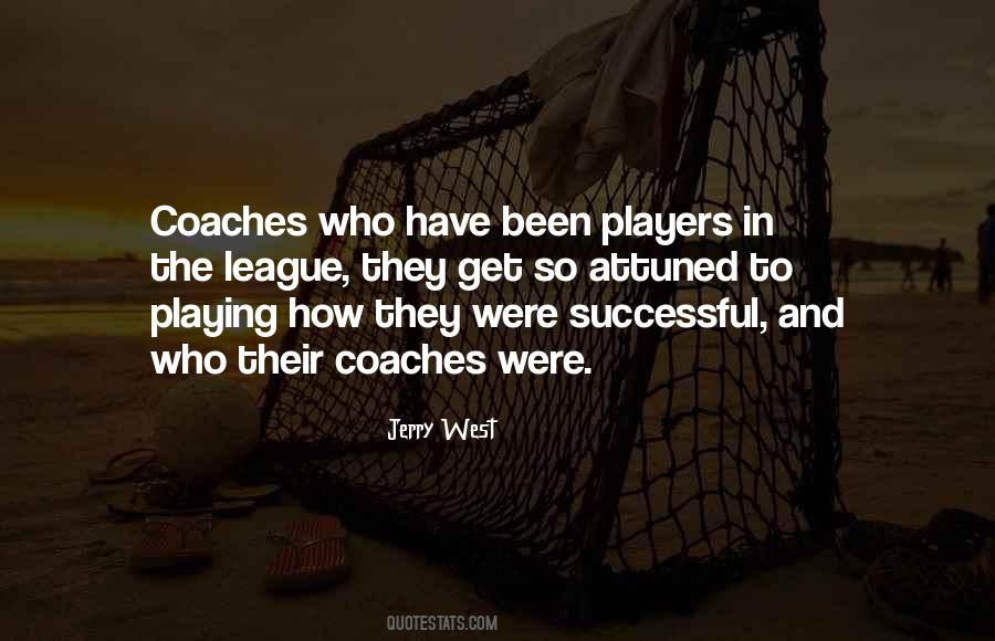 Quotes About Players And Coaches #152926