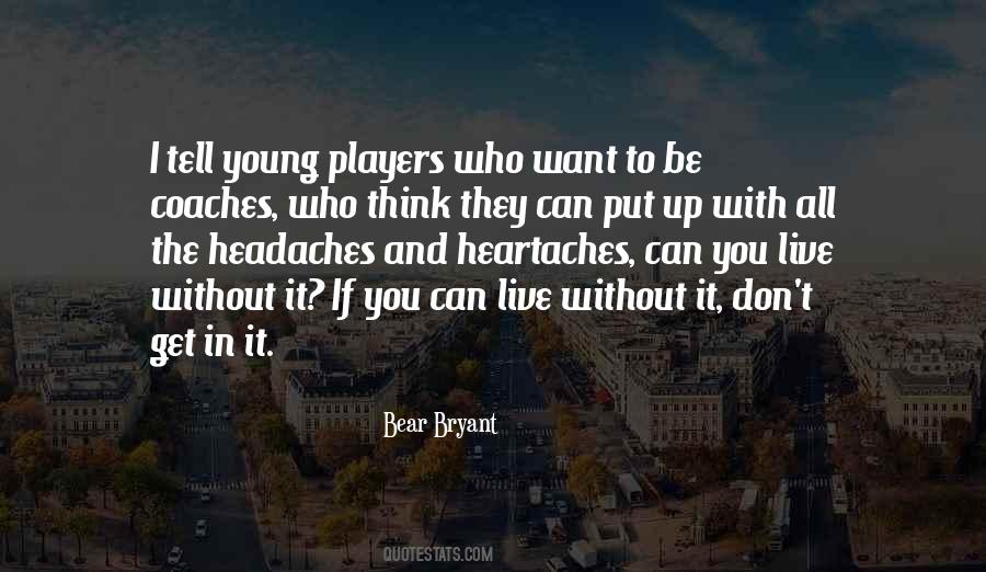 Quotes About Players And Coaches #352874