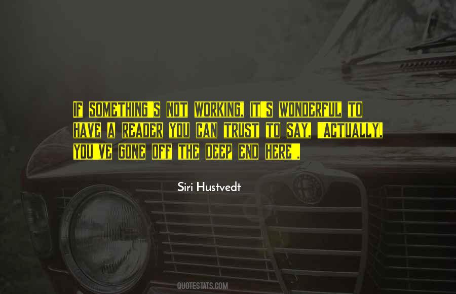 Quotes About If You Have Something To Say #55680