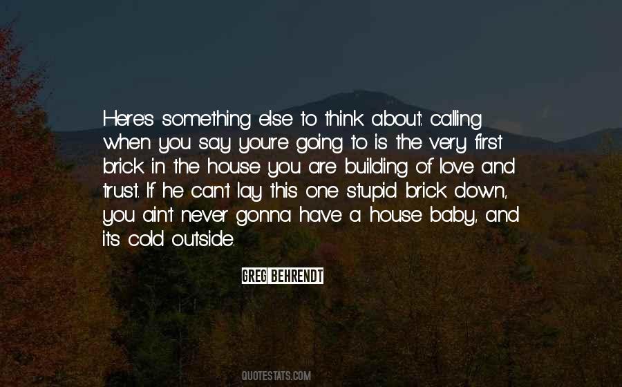 Quotes About If You Have Something To Say #675901