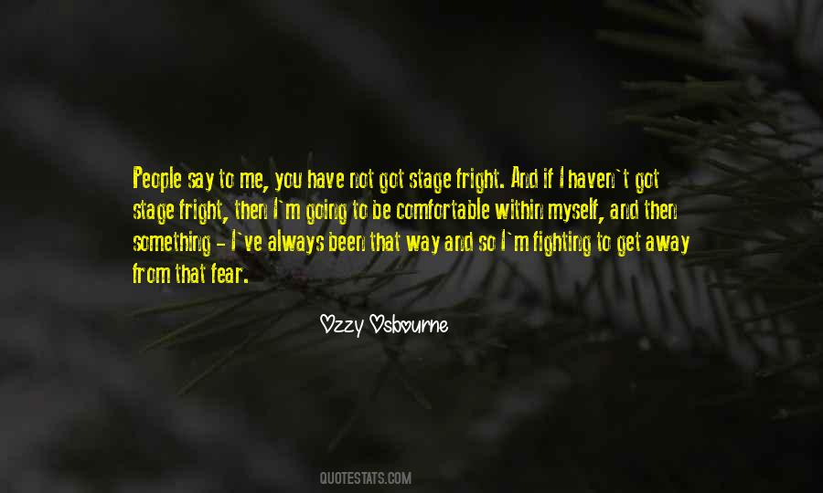 Quotes About If You Have Something To Say #841656