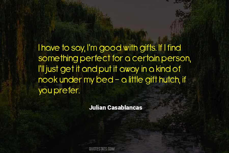 Quotes About If You Have Something To Say #897360