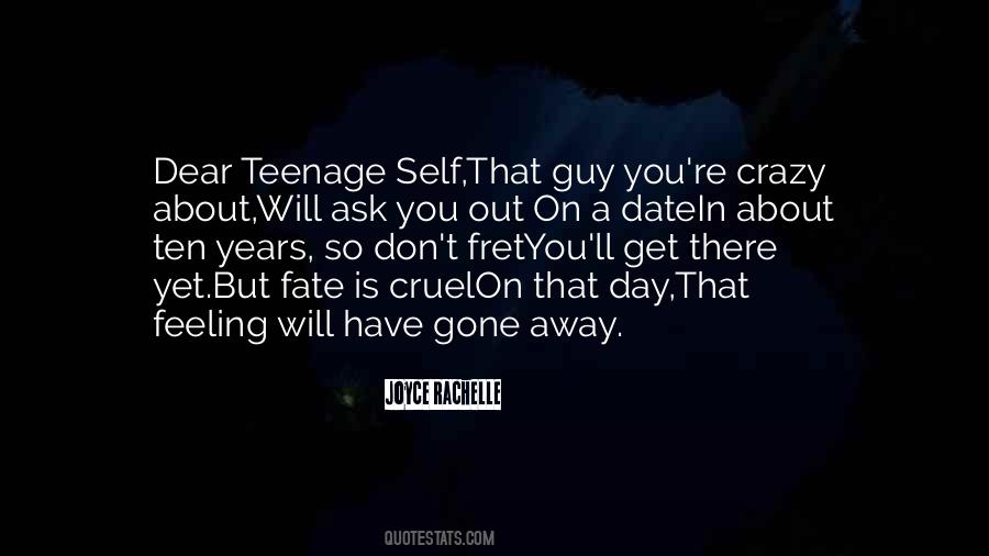 Quotes About Teenage Years #143274