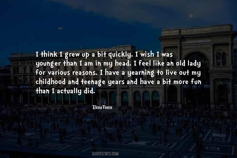 Quotes About Teenage Years #1503444