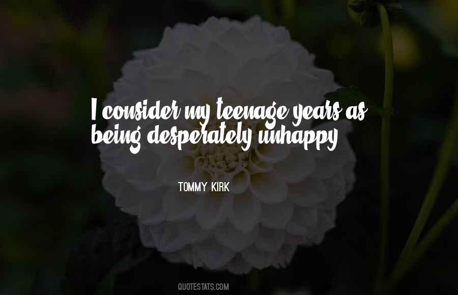 Quotes About Teenage Years #181560