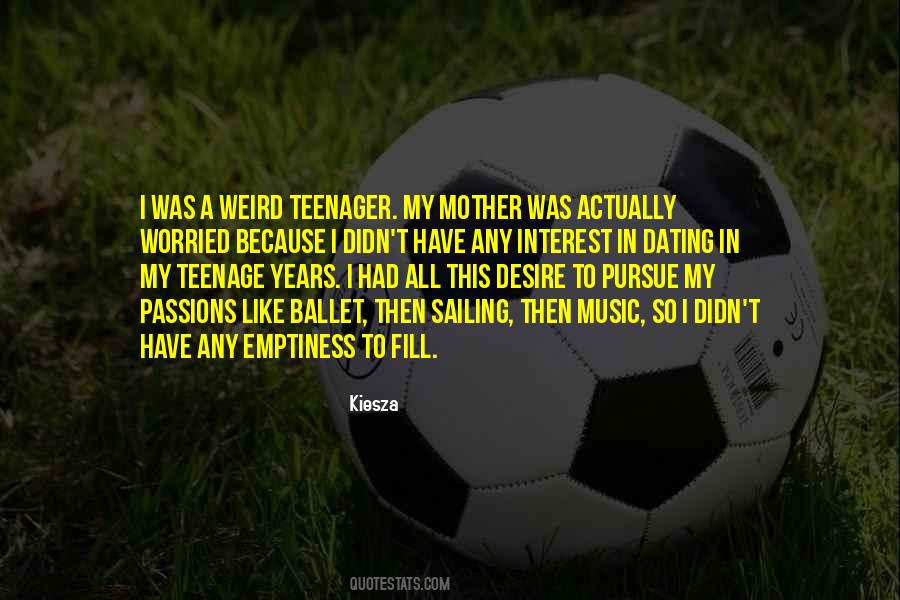 Quotes About Teenage Years #236243