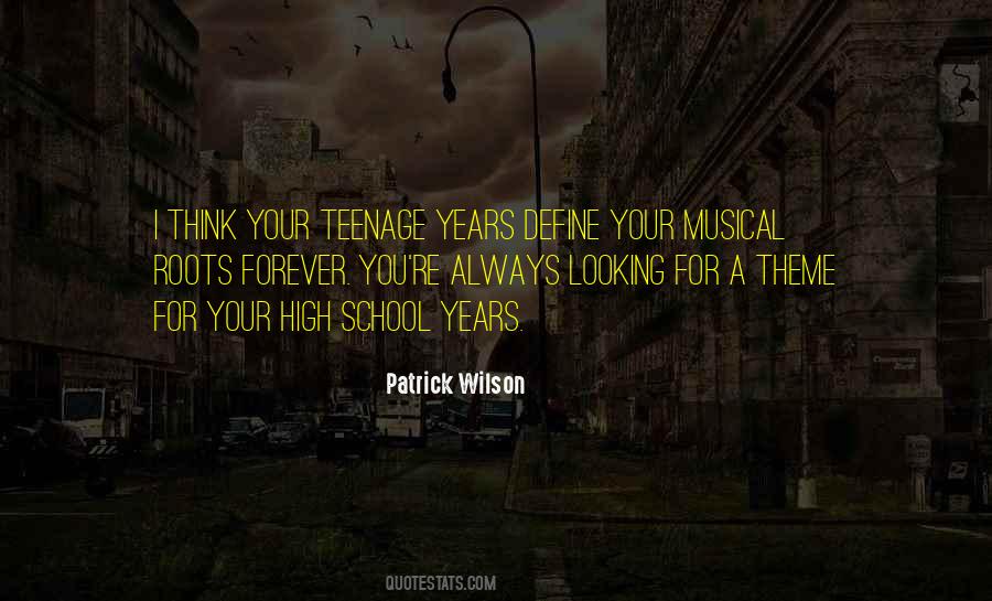 Quotes About Teenage Years #305529