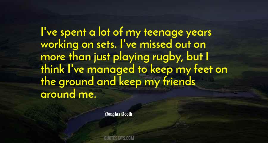 Quotes About Teenage Years #371059