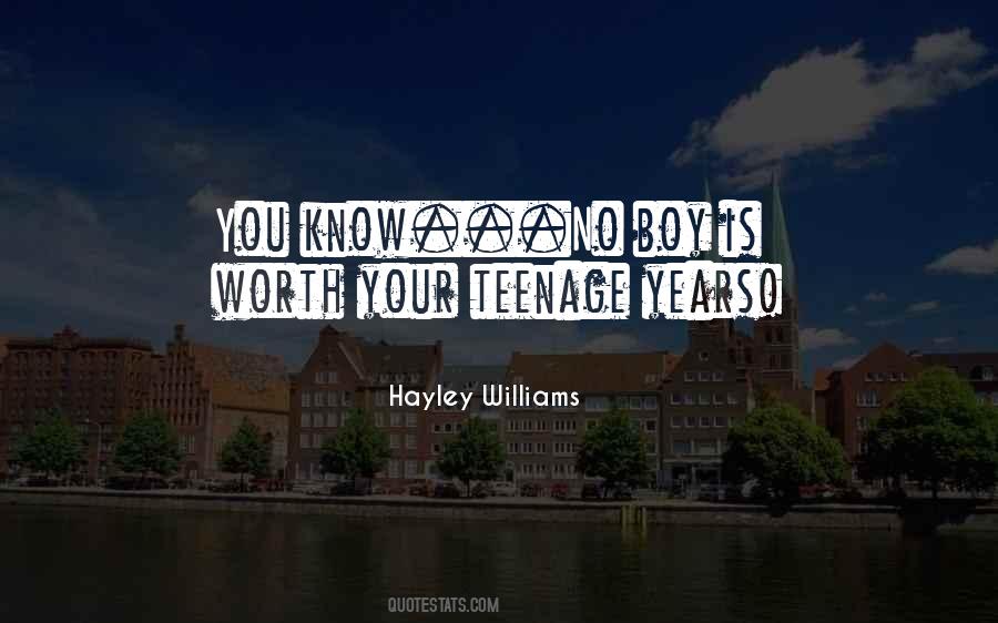 Quotes About Teenage Years #659938