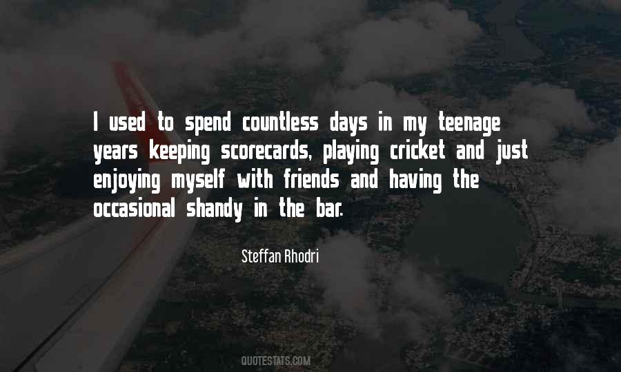 Quotes About Teenage Years #794470
