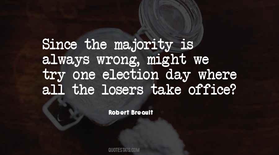 Quotes About Political Majority #1451326