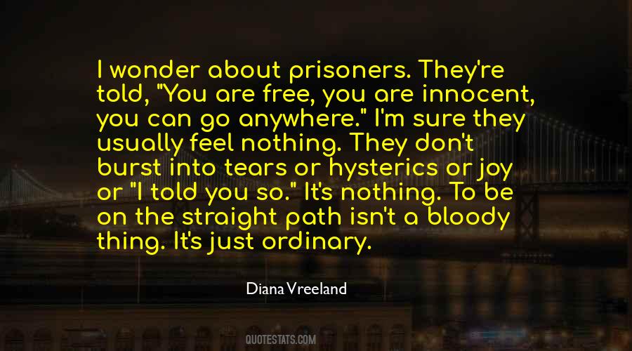 Quotes About Prisoners #1240938